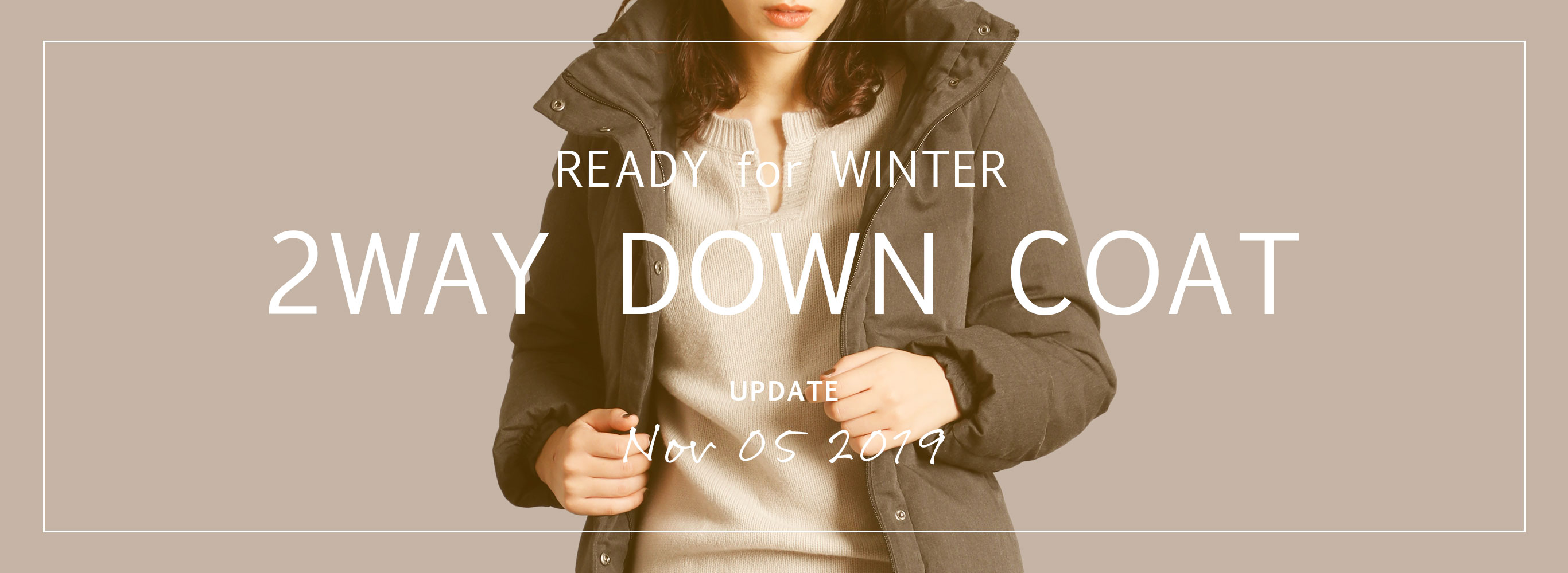READY for WINTER@2WAY DOWN COAT