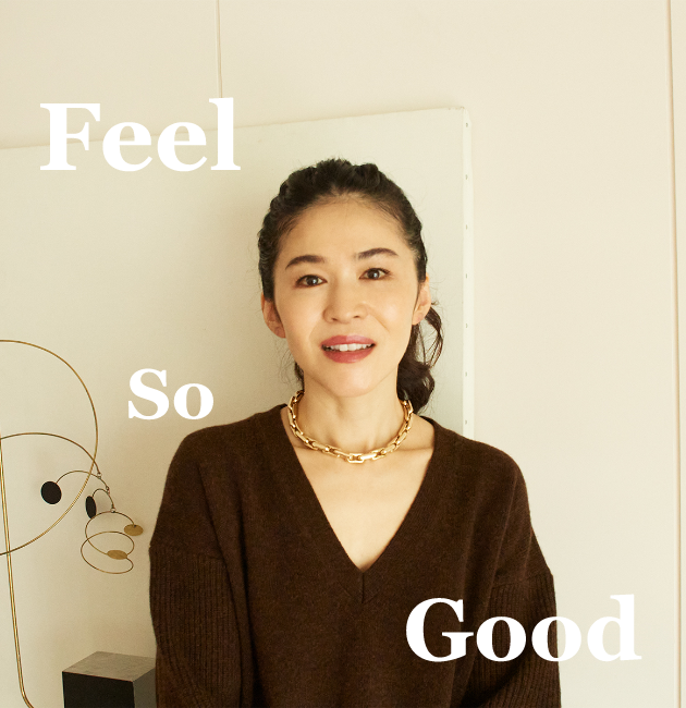 Feel So Good — INED 30th Anniversary × Stylist NAOKO TSUJI