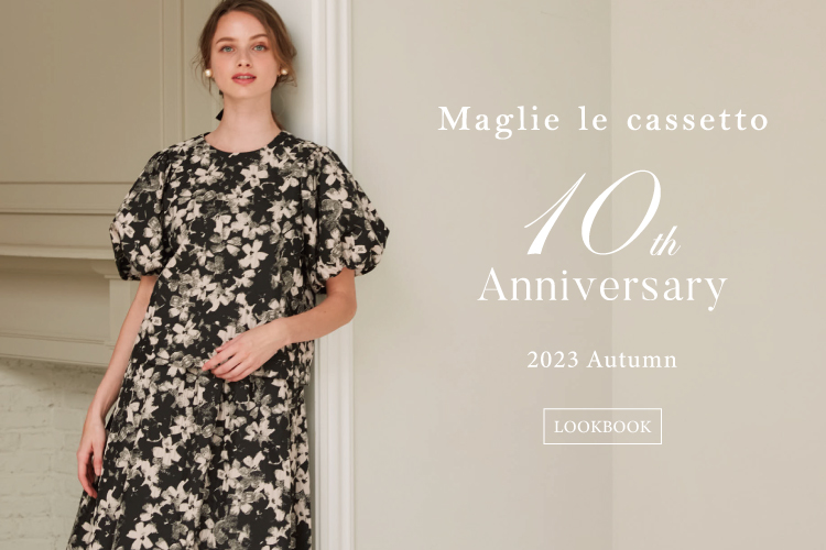 Maglie le cassetto 10th Anniversary 2023 Autumn LOOKBOOK